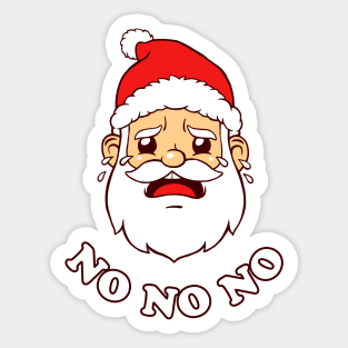 Sad Santa No No No Sticker